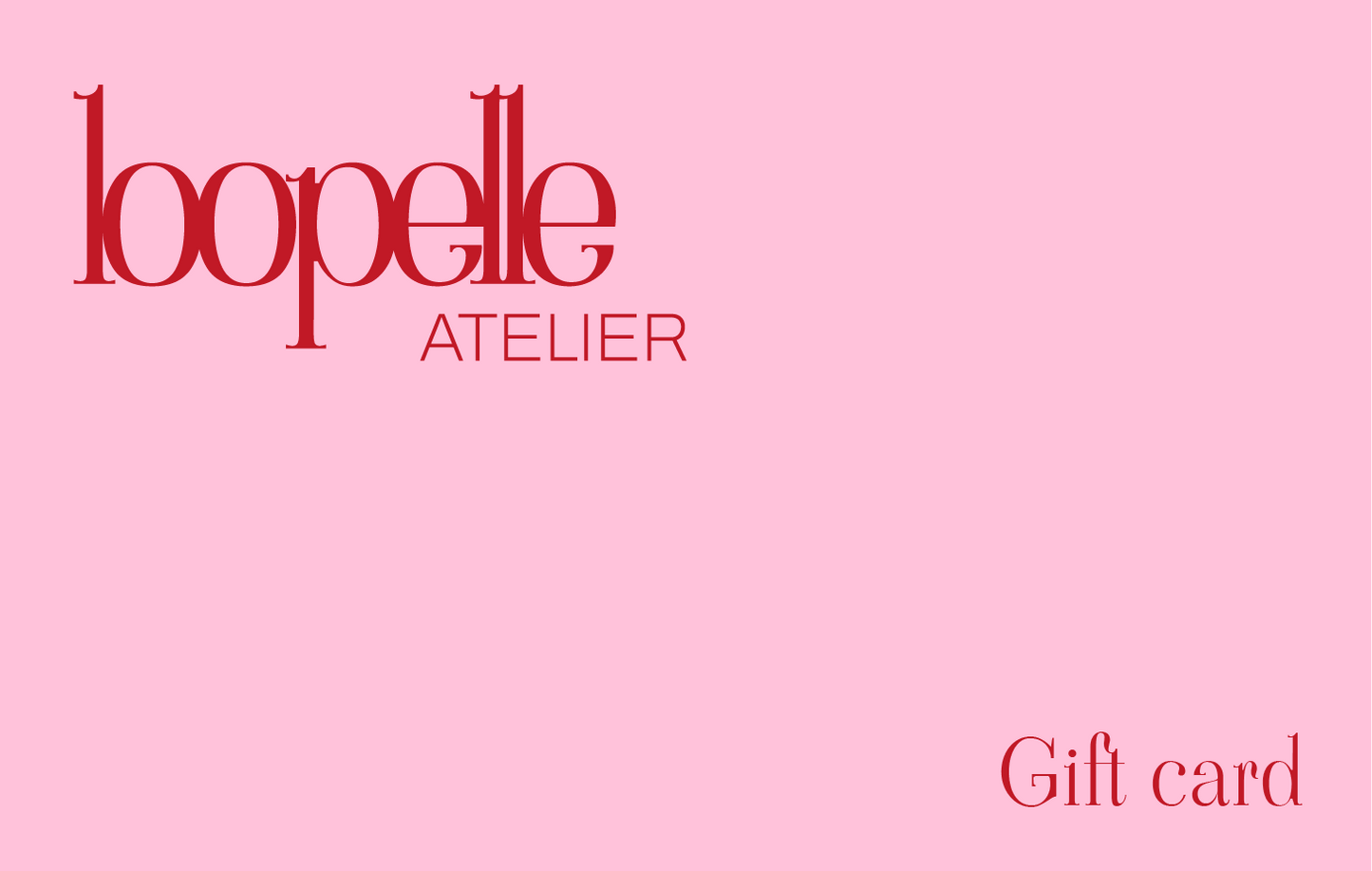 Gift card with 'loopelle atelier' branding on a pink background